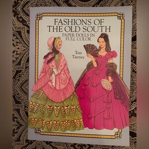 Paper Dolls Book FASHIONS OF THE OLD SOUTH Tom Tierney Full Color